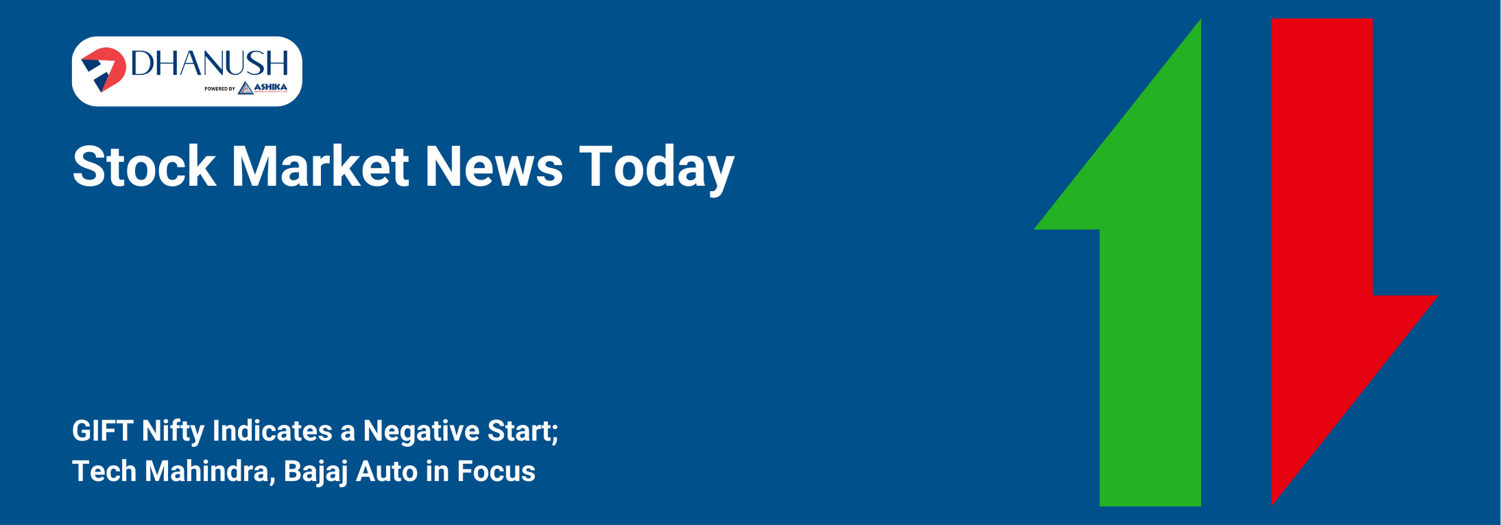 Stock Market News Today: GIFT Nifty Indicates a Negative Start; Tech Mahindra, Bajaj Auto in Focus - MyDhanush Blogs by Ashika