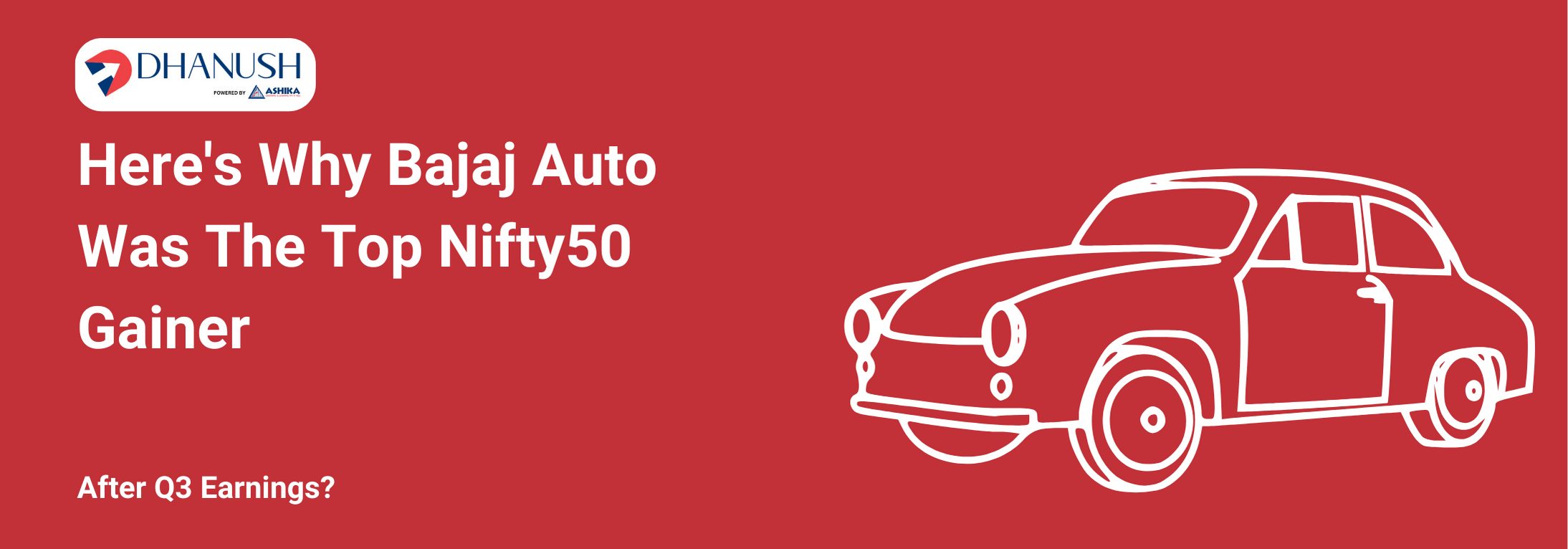 Here's Why Bajaj Auto Was The Top Nifty50 Gainer After Q3 Earnings? - MyDhanush Blogs by Ashika